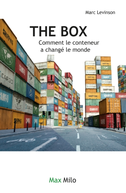 The box. Comment le conteneur a change le monde, EPUB eBook