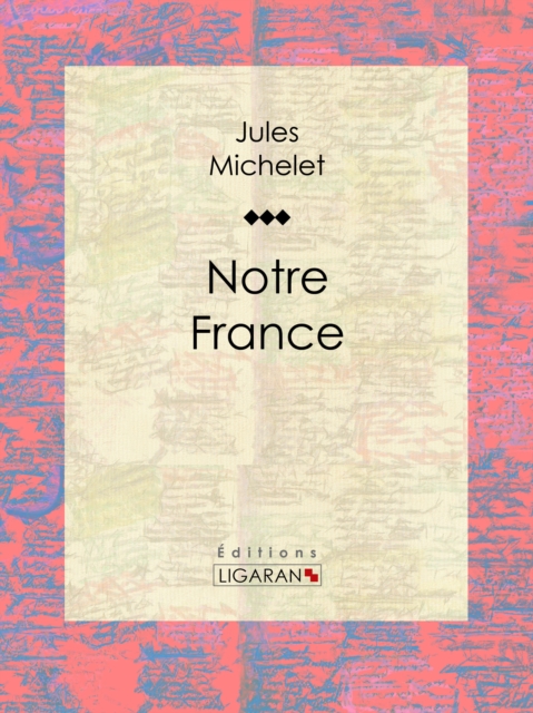 Notre France, EPUB eBook