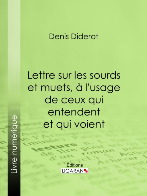 Lettre sur les sourds et muets, a l'usage de ceux qui entendent et qui voient, EPUB eBook