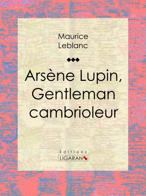 Arsene Lupin, gentleman cambrioleur, EPUB eBook