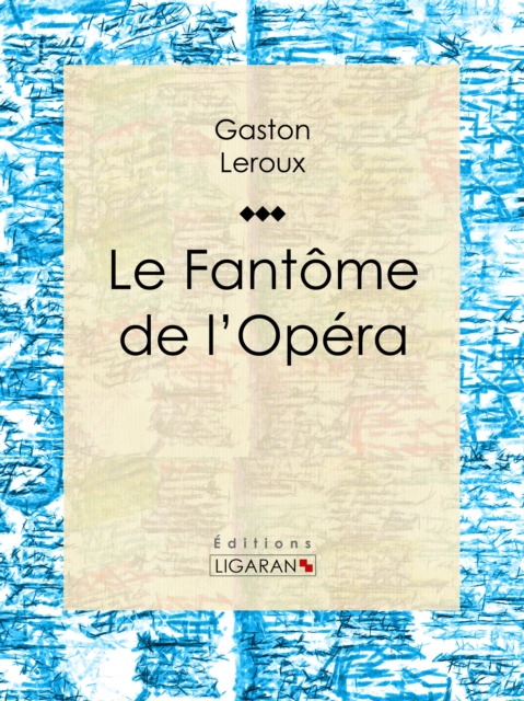 Le Fantome de l'Opera, EPUB eBook