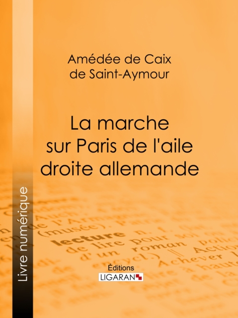 La Marche sur Paris de l'aile droite allemande, EPUB eBook