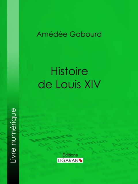Histoire de Louis XIV, EPUB eBook