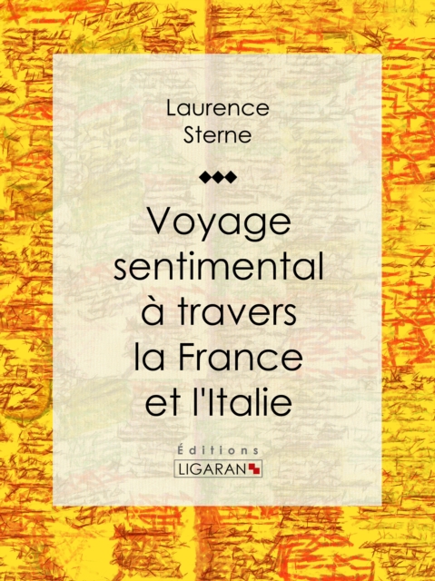 Voyage sentimental a travers la France et l'Italie, EPUB eBook