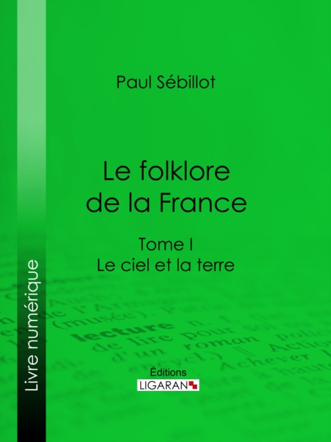 Le Folk-Lore de la France, EPUB eBook