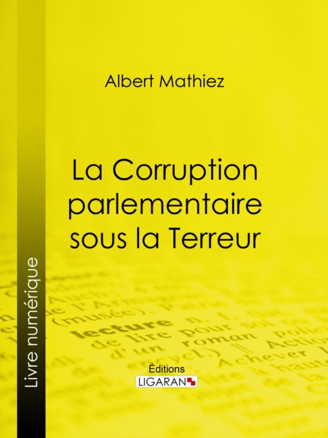 La Corruption parlementaire sous la Terreur, EPUB eBook