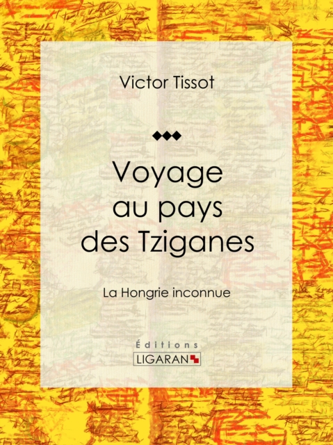 Voyage au pays des Tziganes, EPUB eBook