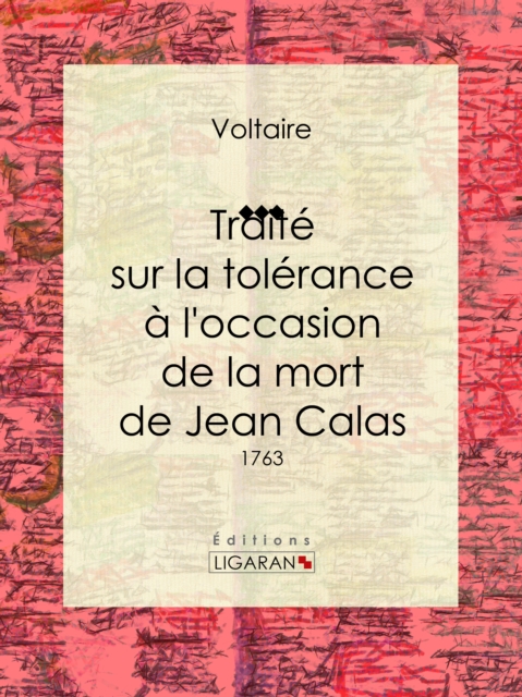 Traite sur la tolerance a l'occasion de la mort de Jean Calas, EPUB eBook