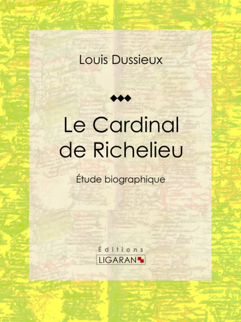 Le Cardinal de Richelieu, EPUB eBook