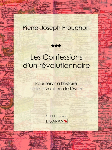 Les Confessions d'un revolutionnaire, EPUB eBook
