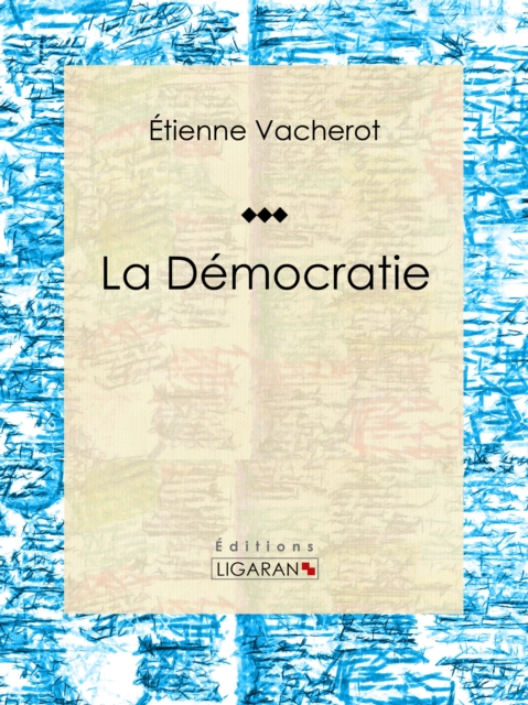 La Democratie, EPUB eBook
