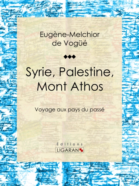 Syrie, Palestine, Mont Athos, EPUB eBook