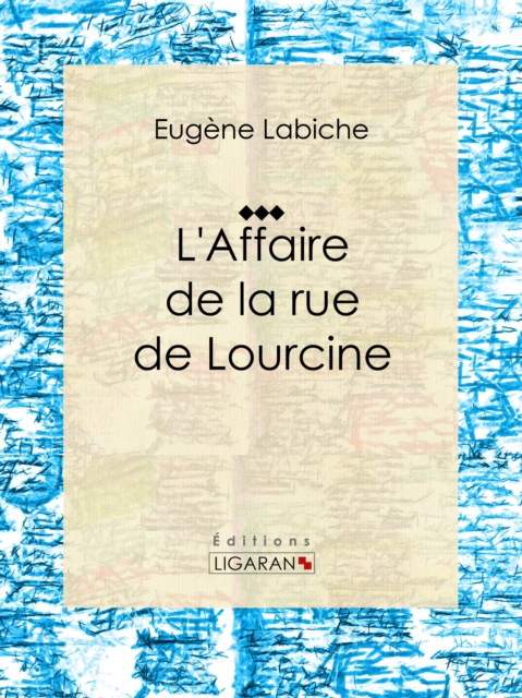 L'Affaire de la rue de Lourcine, EPUB eBook