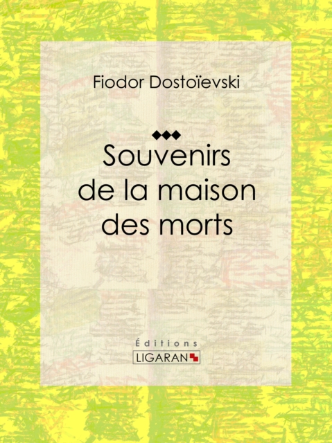 Souvenirs de la Maison des morts, EPUB eBook