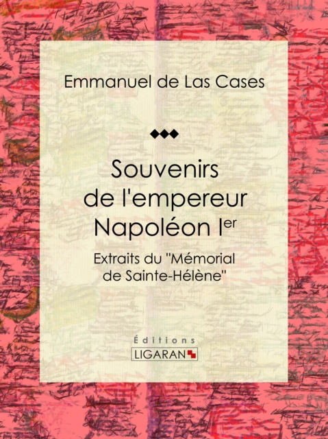 Souvenirs de l'empereur Napoleon Ier, EPUB eBook