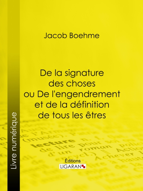 De la signature des choses ou De l'engendrement et de la definition de tous les etres, EPUB eBook