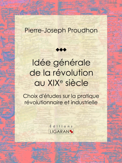 Idee generale de la revolution au XIXe siecle, EPUB eBook