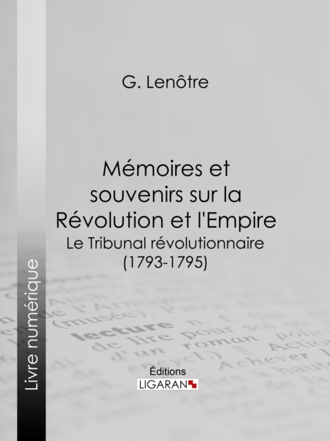 Memoires et souvenirs sur la Revolution et l'Empire, EPUB eBook