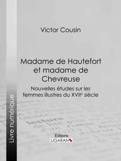 Madame de Hautefort et madame de Chevreuse, EPUB eBook