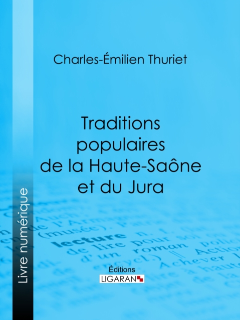 Traditions populaires de la Haute-Saone et du Jura, EPUB eBook