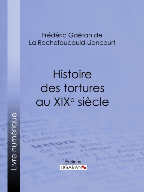 Histoire des tortures au XIXe siecle, EPUB eBook