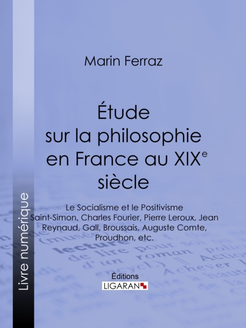 Etude sur la philosophie en France au XIXe siecle, EPUB eBook