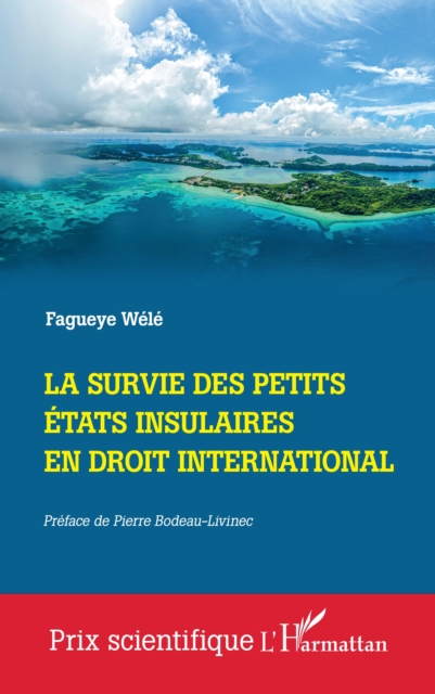La survie des Petits Etats insulaires en droit international, PDF eBook