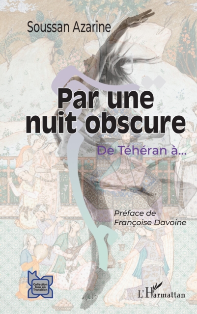 Par une nuit obscure : De Teheran a..., PDF eBook