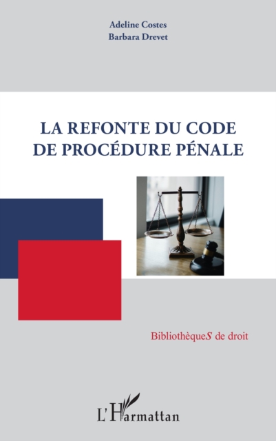 La refonte du Code de procedure penale, EPUB eBook