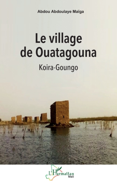 Le village de Ouatagouna : Koira-Goungo, PDF eBook