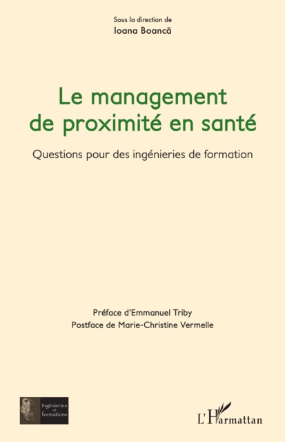 Le management de proximite en sante : Questions pour des ingenieries de formation, PDF eBook