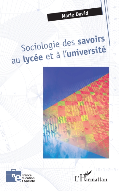 Sociologie des savoirs au lycee et a l'universite, EPUB eBook