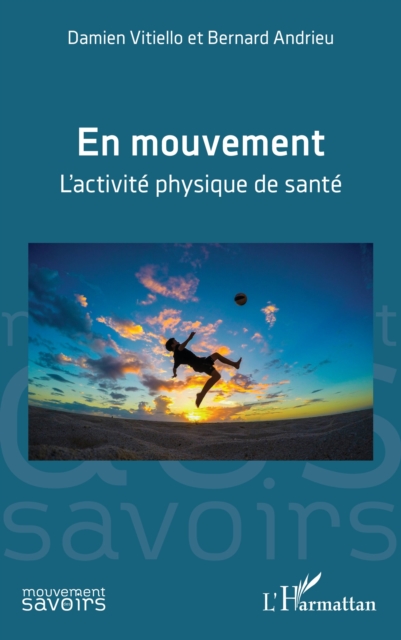 En mouvement : L'activite physique de sante, PDF eBook