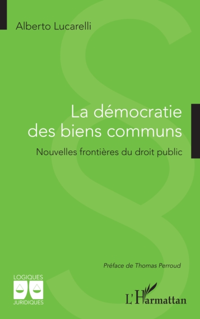 La democratie des biens communs : Nouvelles frontieres du droit public, PDF eBook