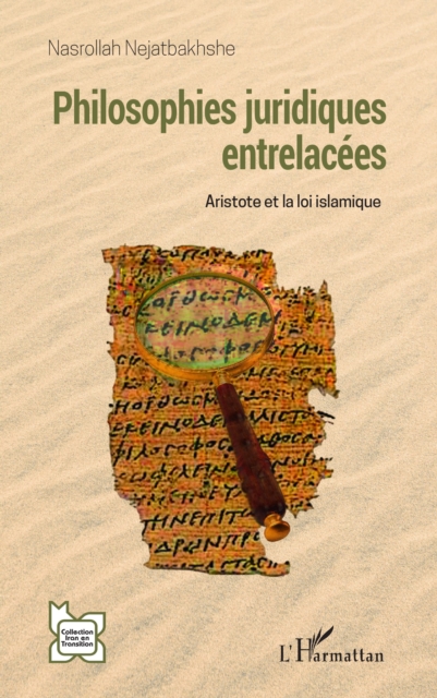 Philosophies juridiques entrelacees : Aristote et la loi islamique, EPUB eBook
