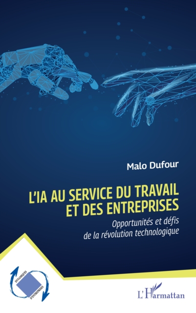 L'IA au service du travail et des entreprises : Opportunites et defis de la revolution technologique, PDF eBook