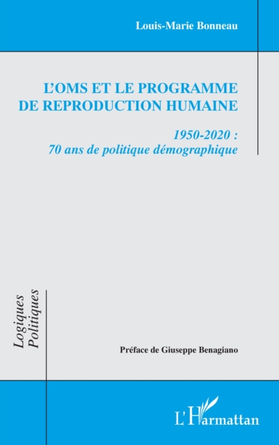 L'OMS et le Programme de reproduction humaine : 1950-2020 : 70 ans de politique demographique, EPUB eBook