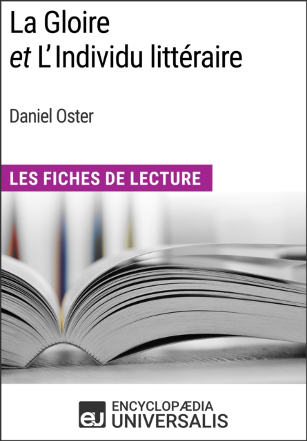 La Gloire et L'Individu litteraire de Daniel Oster, EPUB eBook