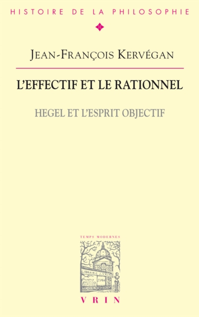 L'effectif et le rationnel : Hegel et l'esprit objectif, EPUB eBook