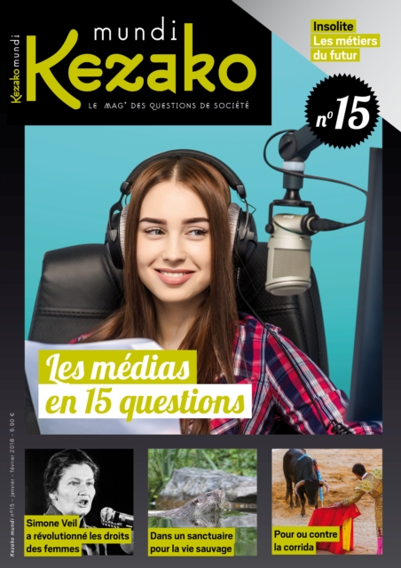 Kezako Mundi 15 - Janvier-fevrier 2018 : Les medias en 15 questions, PDF eBook