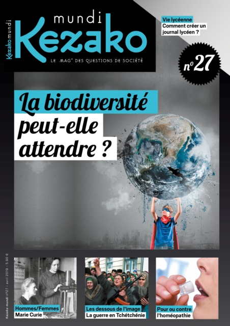 Kezako Mundi 27 - Avril 2019 : La biodiversite peut-elle attendre?, PDF eBook