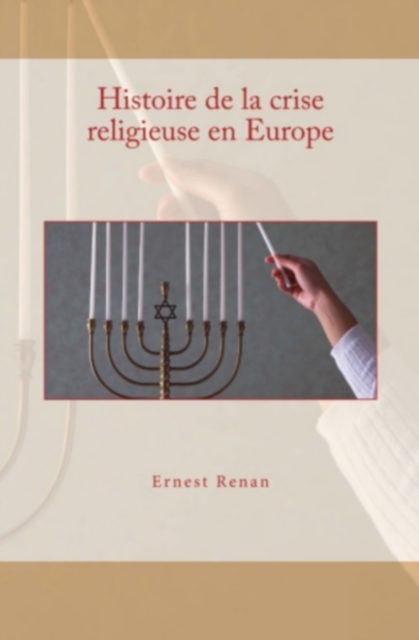 Histoire de la crise religieuse en Europe, EPUB eBook