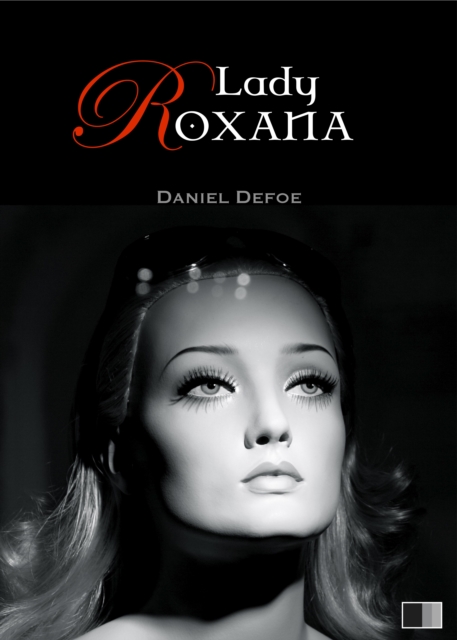 Lady Roxana ou l'Heureuse Maitresse, EPUB eBook