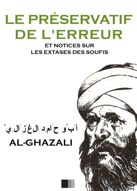 Le Preservatif de l'Erreur et notices sur les extases des Soufis, EPUB eBook