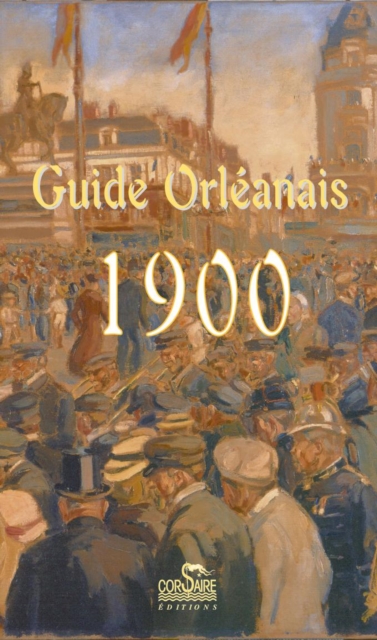 Guide Orleannais 1900, PDF eBook