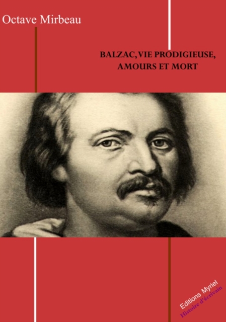 Balzac, vie prodigieuse, amours et mort, EPUB eBook