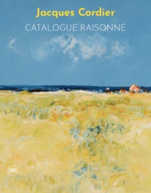 Jacques Cordier: Catalogue Raisonne, Hardback Book