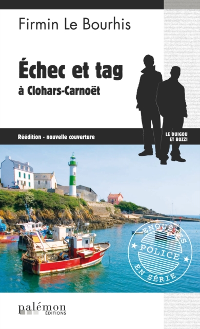 Echec et tag a Clohars-Carnoet : Le Duigou et Bozzi - Tome 7, EPUB eBook