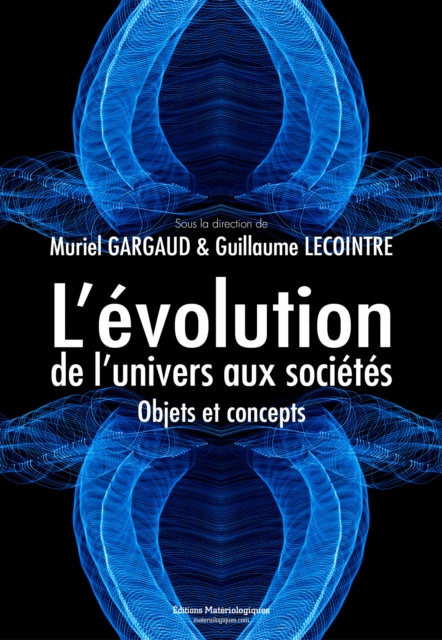 L'evolution, de l'univers aux societes, EPUB eBook