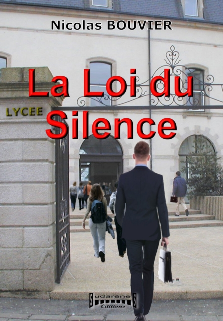 La Loi du Silence : Roman sur le harcelement scolaire, EPUB eBook